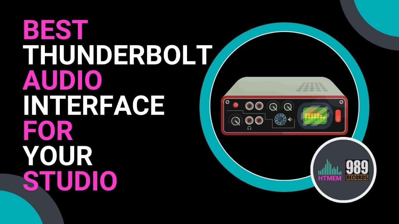 Best Thunderbolt Audio Interface for Your Studio