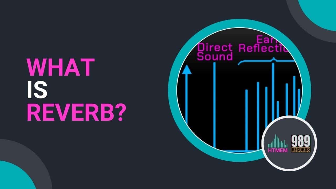 What is Reverb? A Comprehensive Guide to Reverbs in Music Production