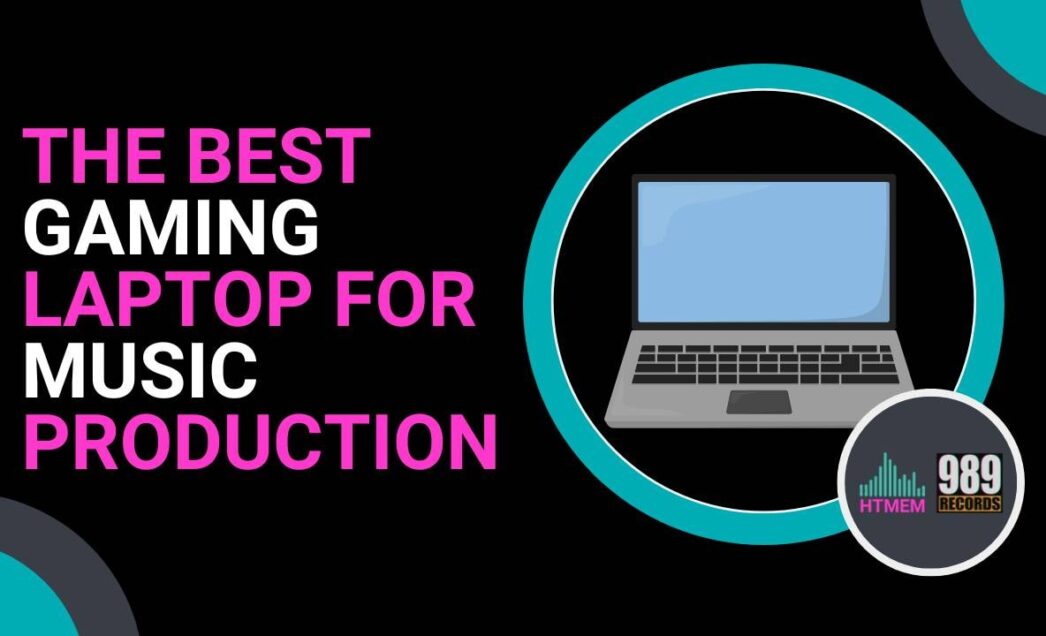 The Best Gaming Laptop for Music Production: Top Picks and Expert Advice