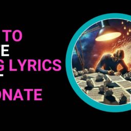 How to Write Song Lyrics That Resonate