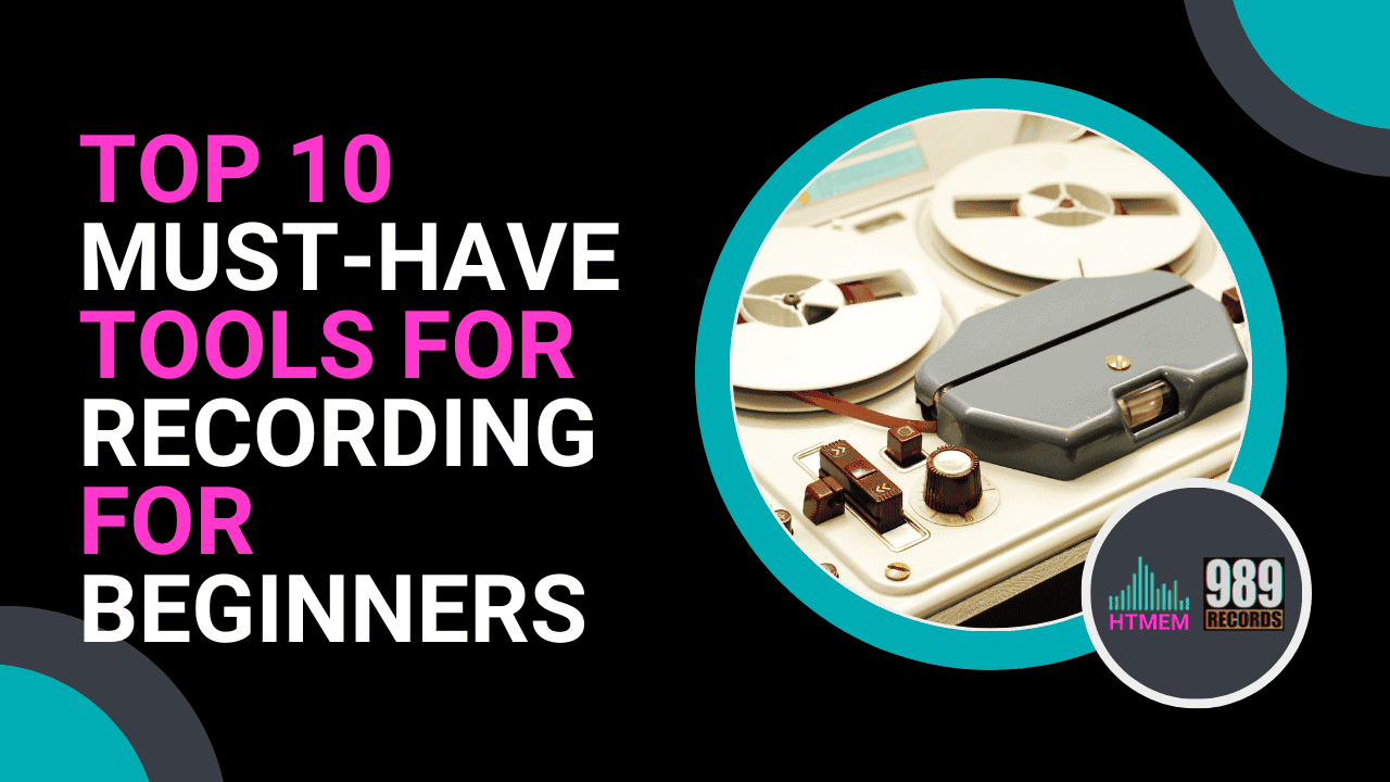 Top 10 Must-Have Tools for Recording for Beginners